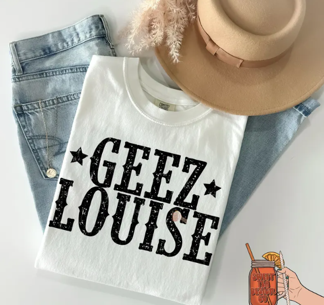 Geez Louise Tee